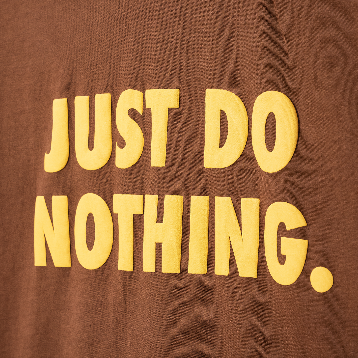 JUST DO NOTHING T-SHIRT