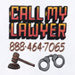 CALL MY LAWYER SIGN T-SHIRT