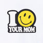 MARKET clothing brand SMILEY YOUR MOM T-SHIRT. Find more graphic tees, hats, hoodies and more at MarketStudios.com. Formally Chinatown Market.