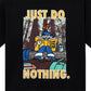 MARKET clothing brand JUST DO NOTHING T-SHIRT. Find more graphic tees, hats, hoodies and more at MarketStudios.com. Formally Chinatown Market.
